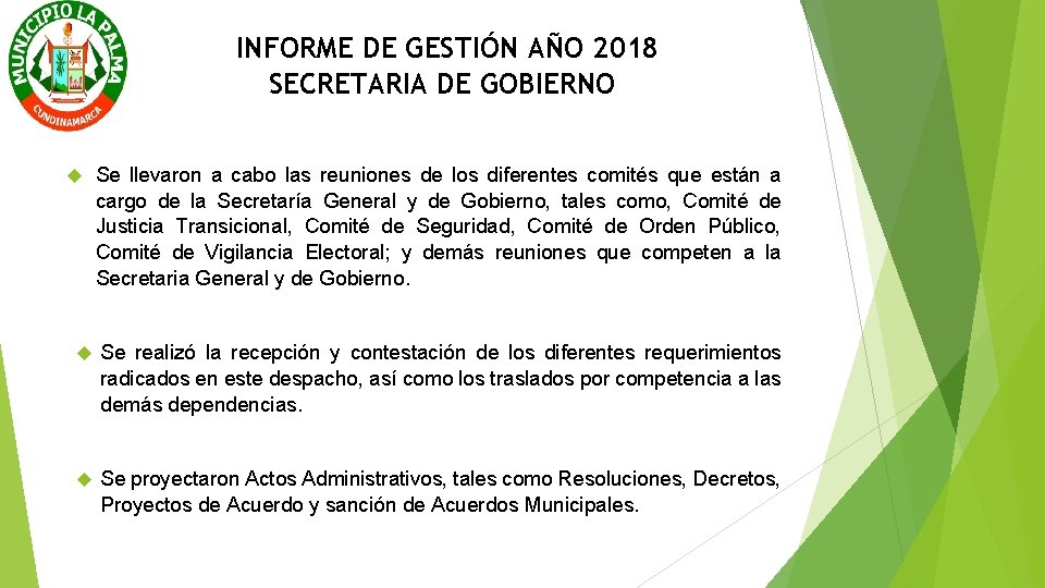 INFORME DE GESTIÓN AÑO 2018 SECRETARIA DE GOBIERNO Se llevaron a cabo las reuniones