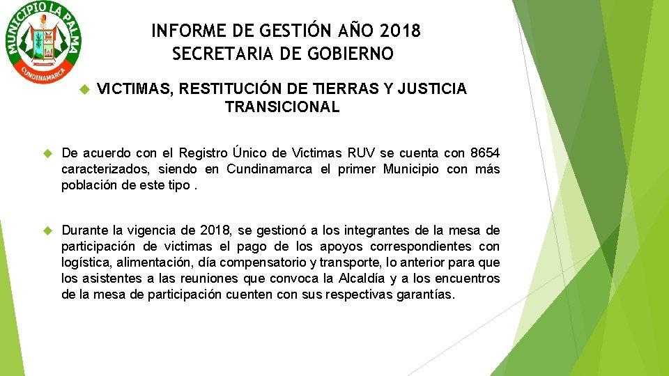 INFORME DE GESTIÓN AÑO 2018 SECRETARIA DE GOBIERNO VICTIMAS, RESTITUCIÓN DE TIERRAS Y JUSTICIA