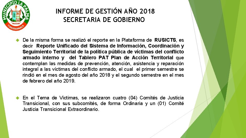 INFORME DE GESTIÓN AÑO 2018 SECRETARIA DE GOBIERNO De la misma forma se realizó