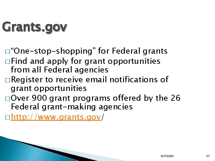 Grants. gov � “One-stop-shopping” for Federal grants � Find apply for grant opportunities from