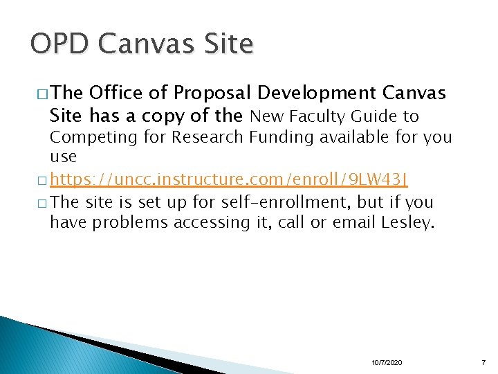 OPD Canvas Site � The Office of Proposal Development Canvas Site has a copy