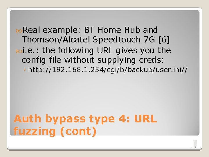  Real example: BT Home Hub and Thomson/Alcatel Speedtouch 7 G [6] i. e.