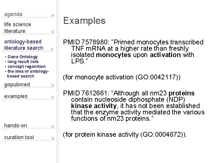 agenda life science literature ontology-based literature search • Gene Ontology • long result lists