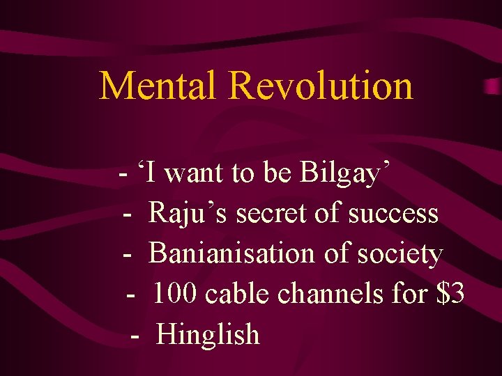 Mental Revolution - ‘I want to be Bilgay’ - Raju’s secret of success -