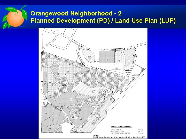 Orangewood Neighborhood - 2 Planned Development (PD) / Land Use Plan (LUP) 