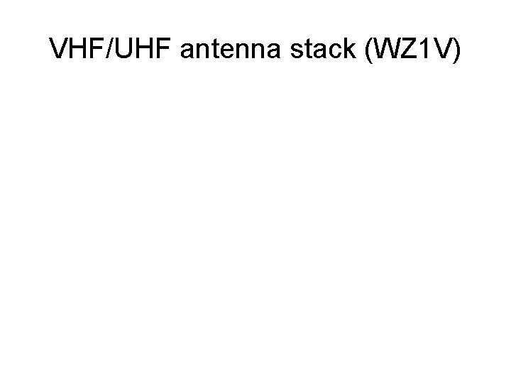 VHF/UHF antenna stack (WZ 1 V) 