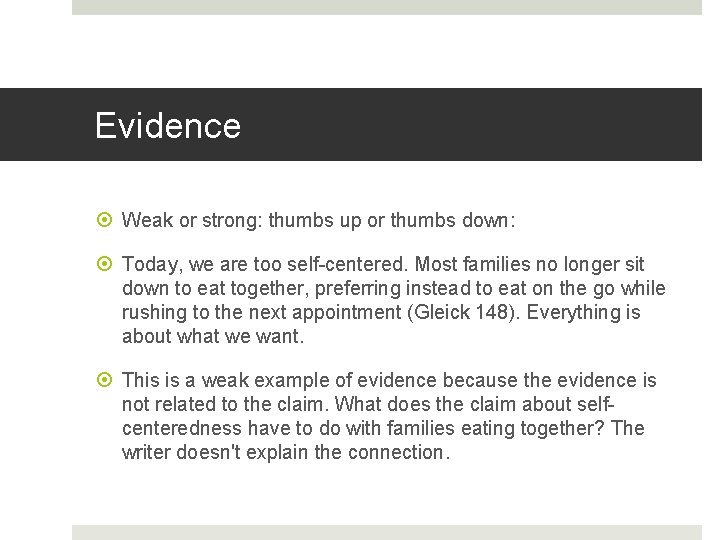 Evidence Weak or strong: thumbs up or thumbs down: Today, we are too self-centered.
