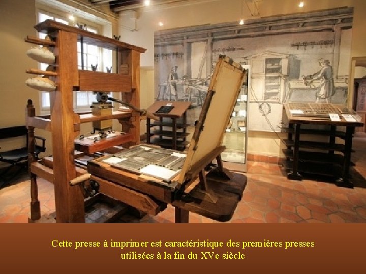 Cette presse à imprimer est caractéristique des premières presses utilisées à la fin du