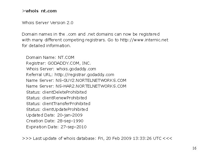 >whois nt. com Whois Server Version 2. 0 Domain names in the. com and.