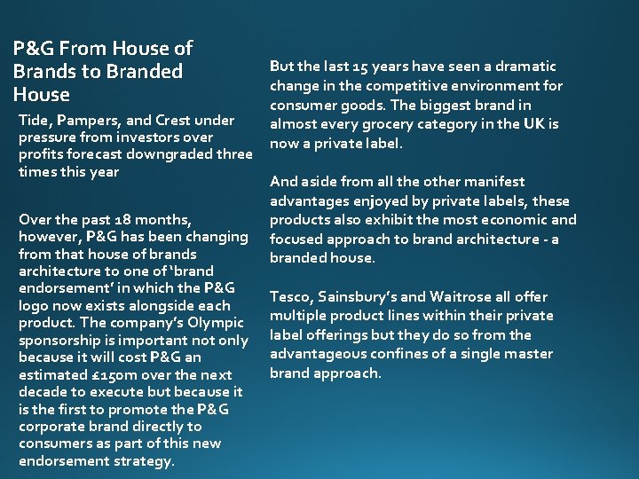 P&G From House of Brands to Branded House Tide, Pampers, and Crest under pressure