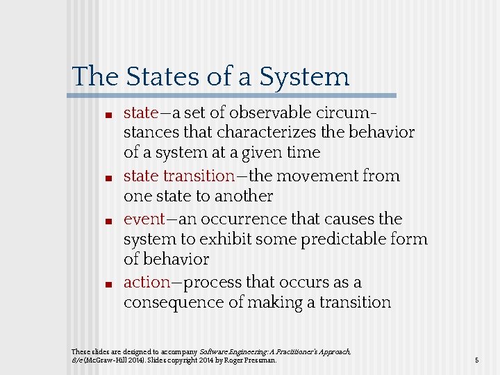 The States of a System ■ ■ state—a set of observable circumstances that characterizes The States of a System ■ ■ state—a set of observable circumstances that characterizes
