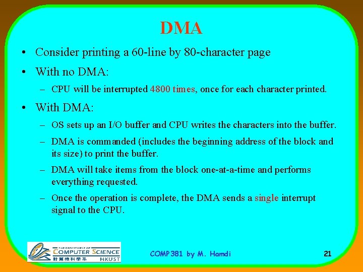 DMA • Consider printing a 60 -line by 80 -character page • With no