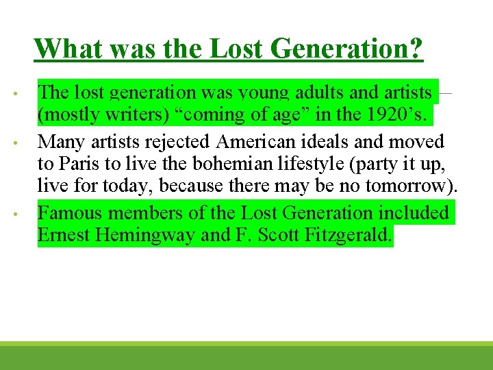 What was the Lost Generation? • • • The lost generation was young adults