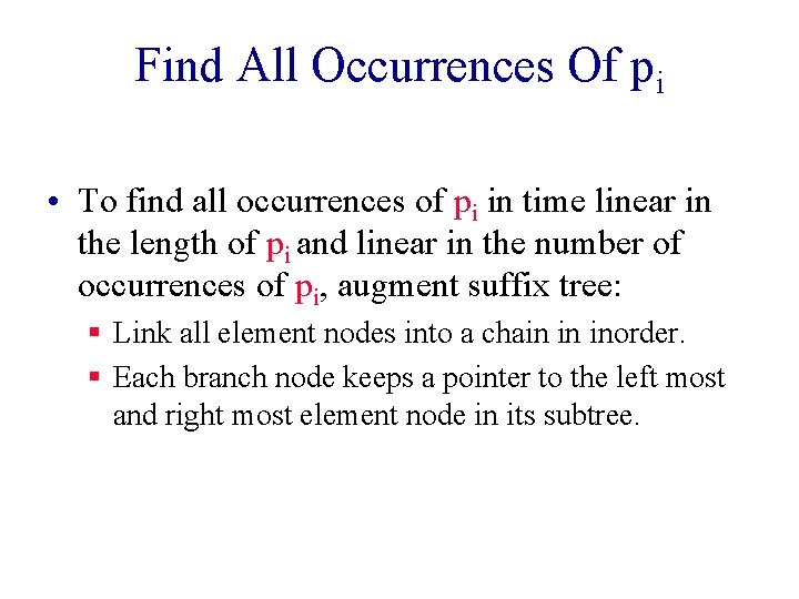 Find All Occurrences Of pi • To find all occurrences of pi in time Find All Occurrences Of pi • To find all occurrences of pi in time
