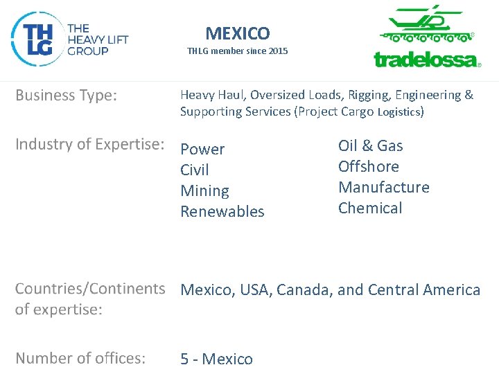 MEXICO THLG member since 2015 Heavy Haul, Oversized Loads, Rigging, Engineering & Supporting Services