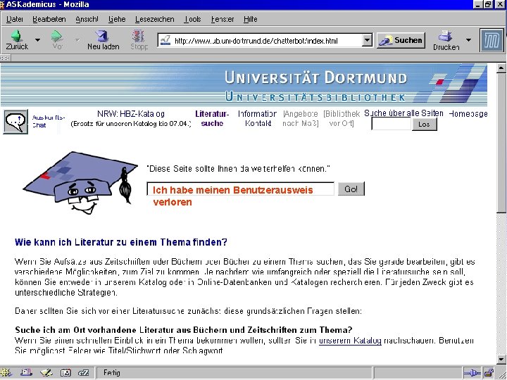UNIVERSITÄTSBIBLIOTHEK Universitätsbibliothek Ich habe meinen Benutzerausweis verloren 