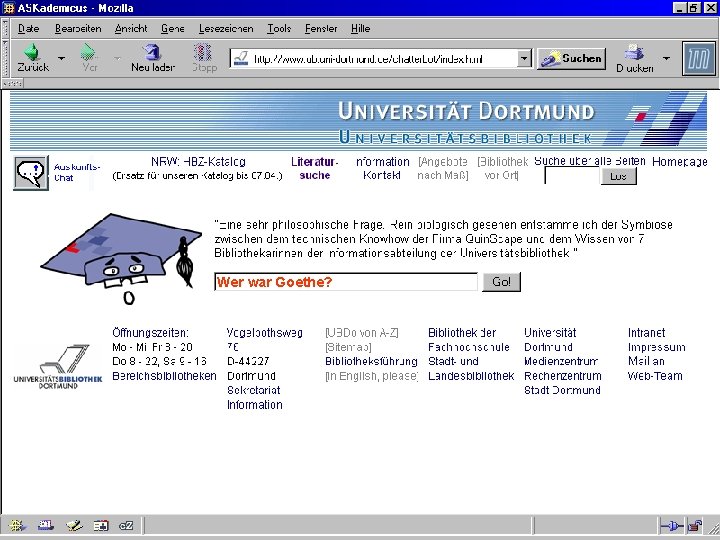 UNIVERSITÄTSBIBLIOTHEK Universitätsbibliothek Wer war Goethe? 