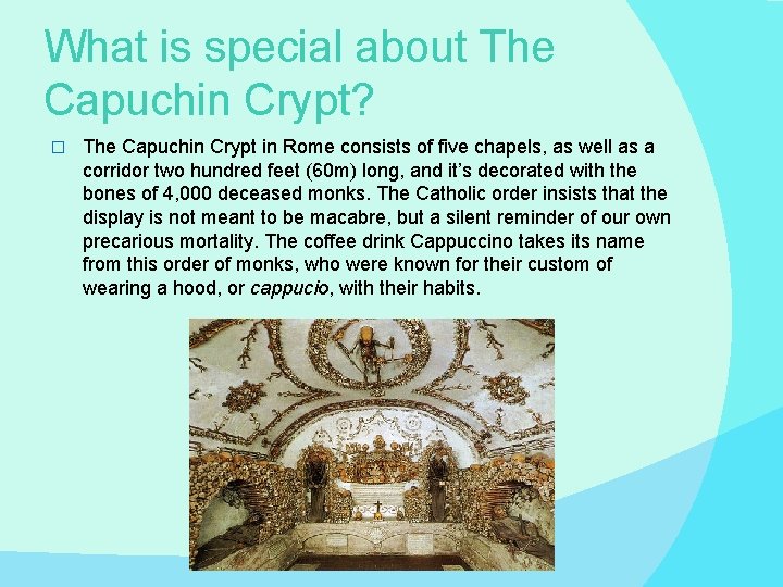 What is special about The Capuchin Crypt? � The Capuchin Crypt in Rome consists