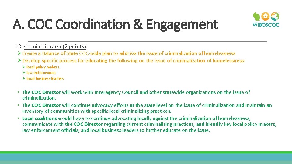 A. COC Coordination & Engagement 10. Criminalization (2 points) ØCreate a Balance of State