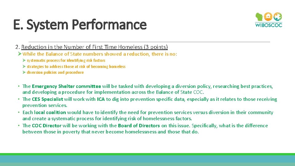 E. System Performance 2. Reduction in the Number of First Time Homeless (3 points)