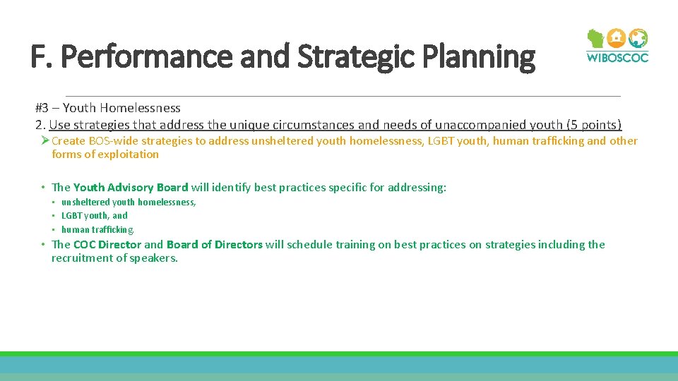 F. Performance and Strategic Planning #3 – Youth Homelessness 2. Use strategies that address