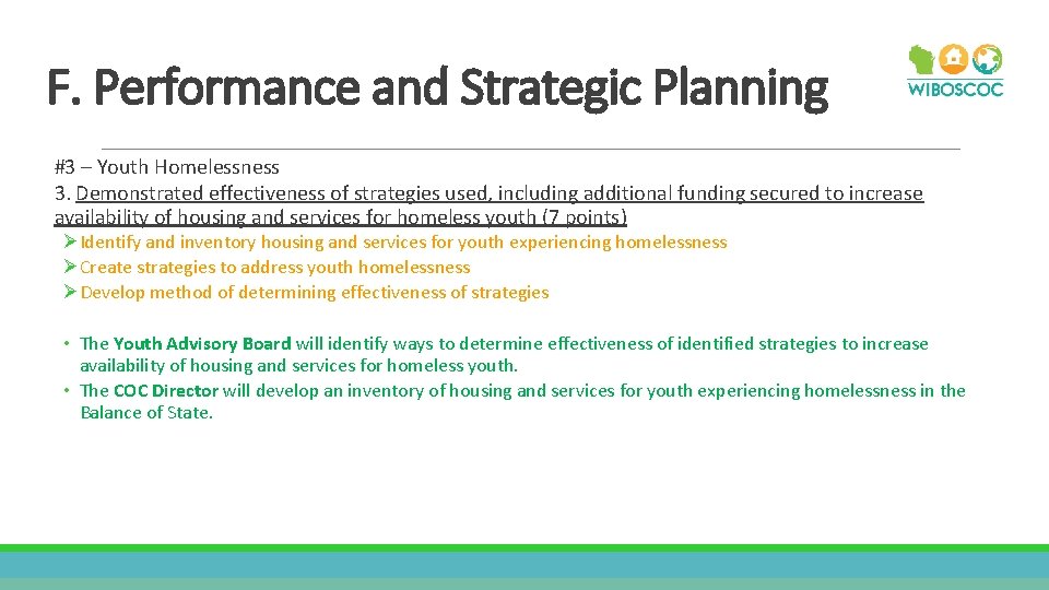 F. Performance and Strategic Planning #3 – Youth Homelessness 3. Demonstrated effectiveness of strategies