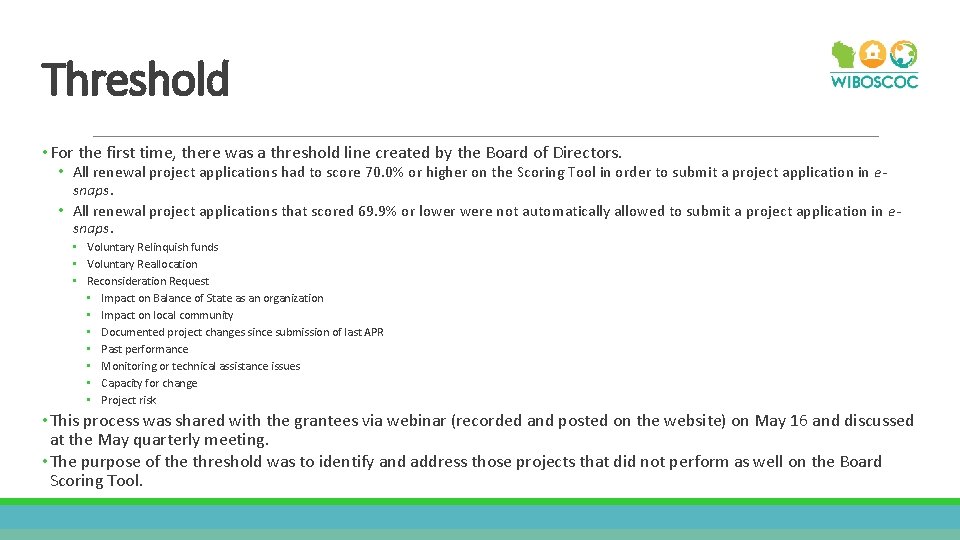 Threshold • For the first time, there was a threshold line created by the