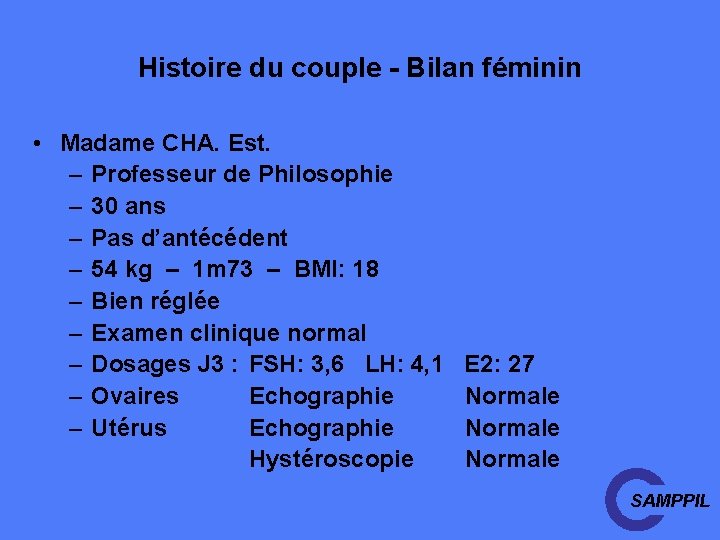 Histoire du couple - Bilan féminin • Madame CHA. Est. – Professeur de Philosophie
