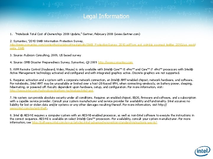 Legal Information 1. “Notebook Total Cost of Ownership: 2008 Update, ” Gartner, February 2008