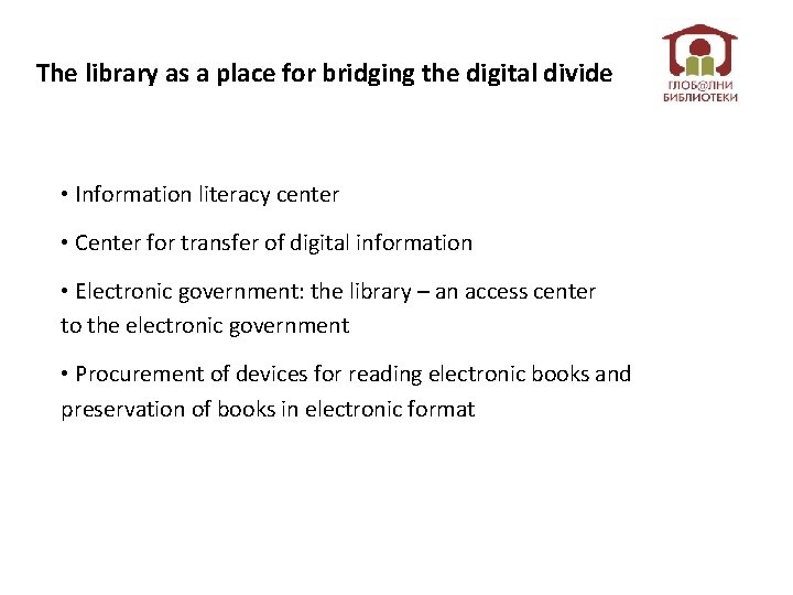 The library as a place for bridging the digital divide • Information literacy center