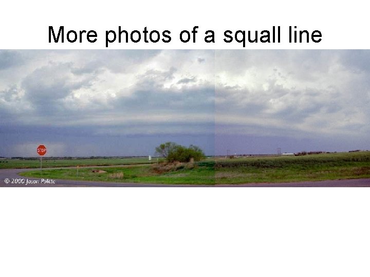 More photos of a squall line 