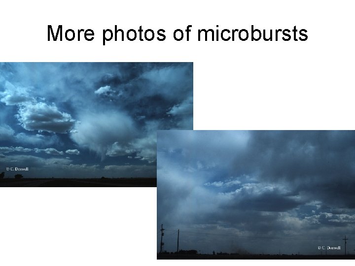 More photos of microbursts 