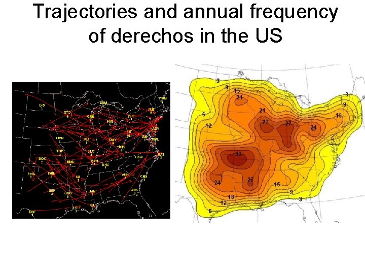 Trajectories and annual frequency of derechos in the US 