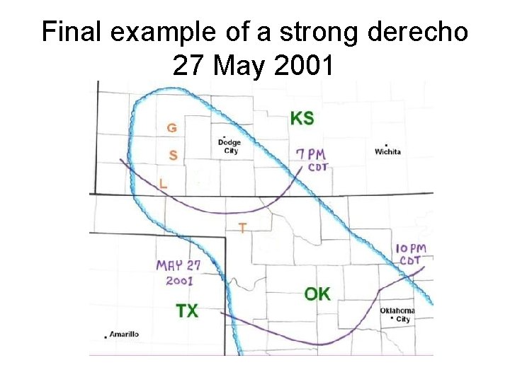Final example of a strong derecho 27 May 2001 