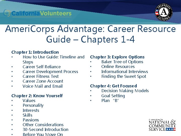 Ameri. Corps Advantage: Career Resource Guide – Chapters 1 -4 Chapter 1: Introduction •