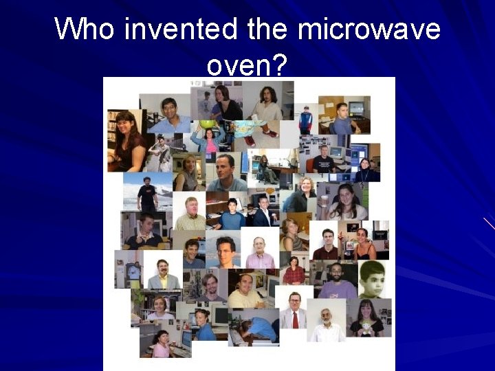 Who invented the microwave oven? 