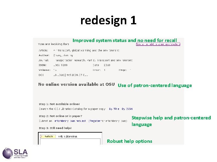 redesign 1 Improved system status and no need for recall Use of patron-centered language