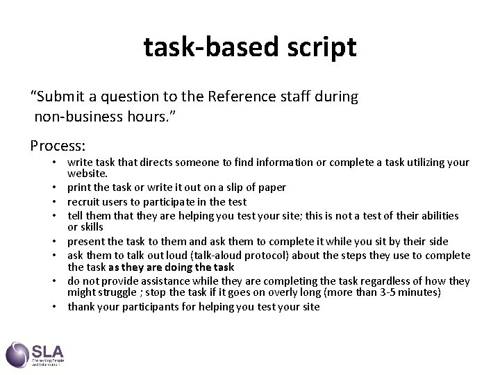 task-based script “Submit a question to the Reference staff during non-business hours. ” Process: