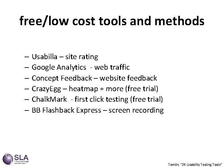 free/low cost tools and methods – Usabilla – site rating – Google Analytics -