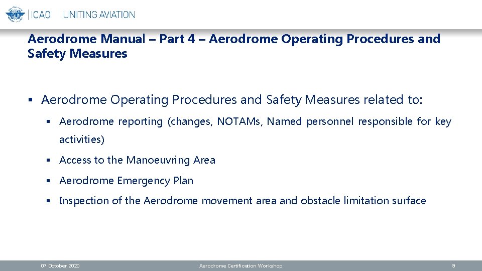 Aerodrome Manual – Part 4 – Aerodrome Operating Procedures and Safety Measures § Aerodrome