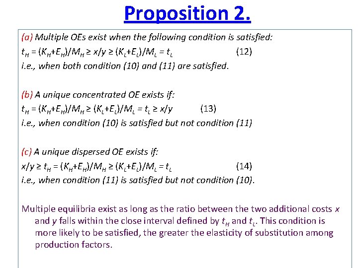 Proposition 2. (a) Multiple OEs exist when the following condition is satisfied: t. H