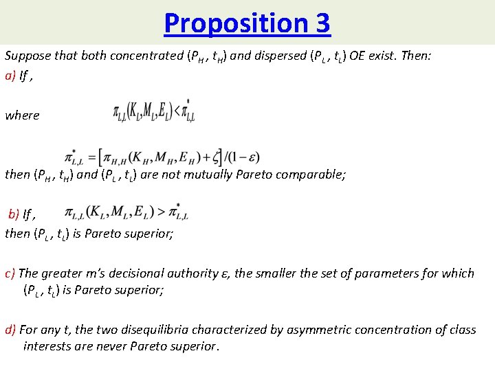 Proposition 3 Suppose that both concentrated (PH , t. H) and dispersed (PL ,