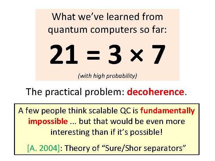 What we’ve learned from quantum computers so far: 21 = 3 × 7 (with