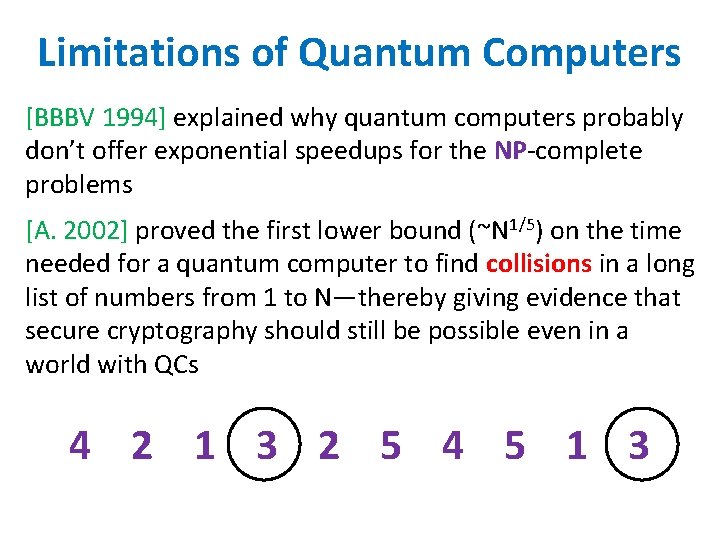 Limitations of Quantum Computers [BBBV 1994] explained why quantum computers probably don’t offer exponential