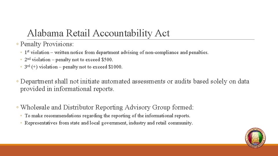 Alabama Retail Accountability Act ◦ Penalty Provisions: ◦ 1 st violation – written notice