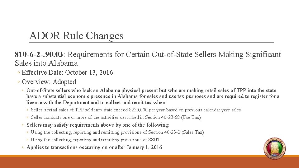 ADOR Rule Changes 810 -6 -2 -. 90. 03: Requirements for Certain Out-of-State Sellers
