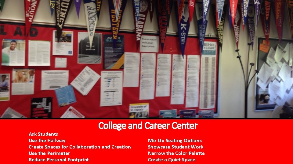 College and Career Center Ask Students Use the Hallway Create Spaces for Collaboration and
