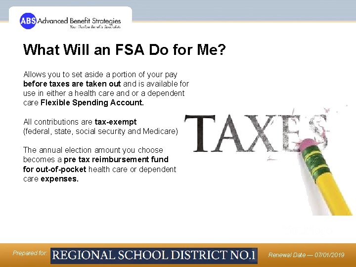 What Will an FSA Do for Me? It will help you keep MORE of