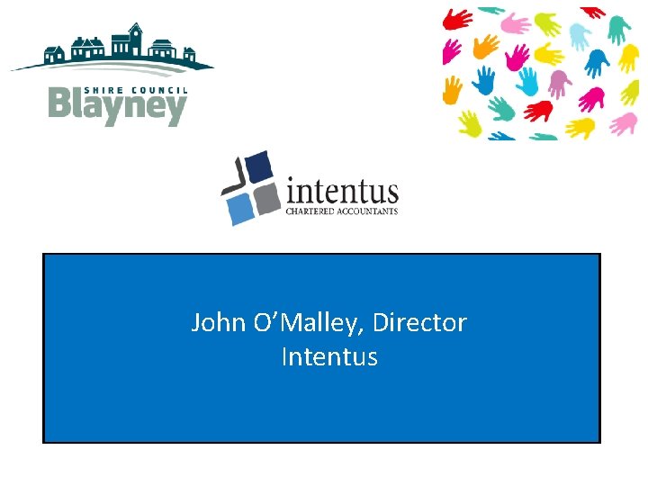 John O’Malley, Director Intentus 