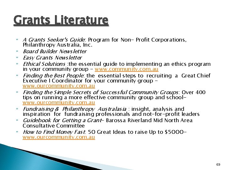 Grants Literature A Grants Seeker's Guide: Program for Non- Profit Corporations, Philanthropy Australia, Inc.